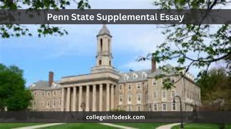 does penn state have supplemental essays for the 2023-2024 application cycle? in this essay, we will explore the various components of the Penn State supplementary application process and provide insights on how to approach it effectively.