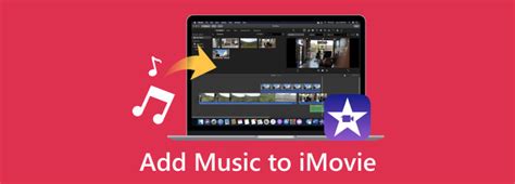 how to add music into imovie and the importance of synchronization in film editing